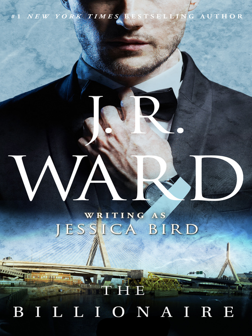Title details for The Billionaire by J. R. Ward - Available